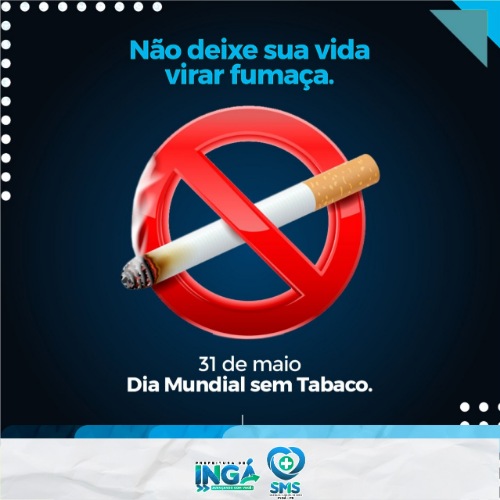 Dia mundial sem tabaco - 31 de maio